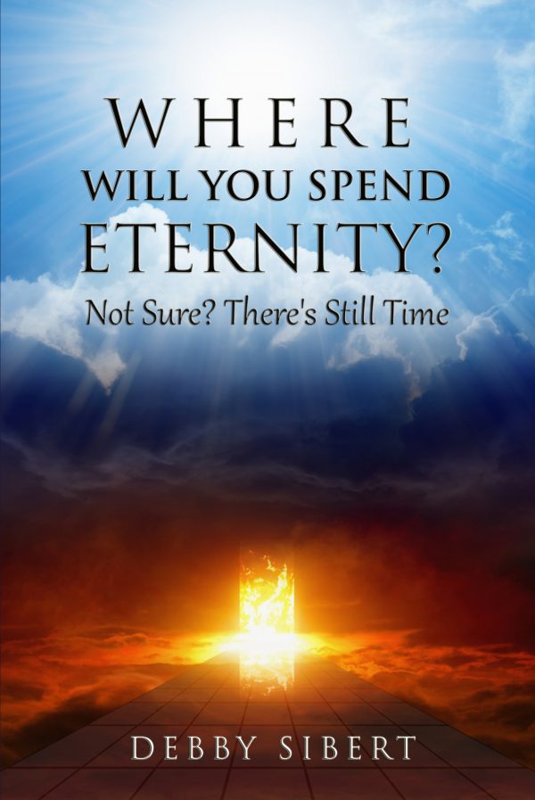 where-will-you-spend-eternity-debby-sibert